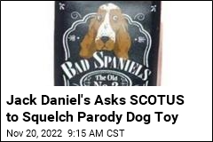 Jack Daniel&#39;s Is Not Thrilled With This Parody Dog Toy