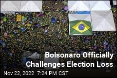 Bolsonaro Officially Challenges Election Loss
