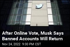 Musk Announces He&#39;ll Restore Suspended Accounts