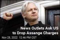 News Outlets Ask US to Drop Assange Charges
