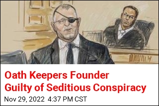 Oath Keepers Founder Guilty of Seditious Conspiracy