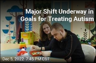 Major Shift Underway in Goals for Treating Autism