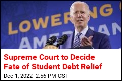 Biden&#39;s Student Loan Relief Heads to Supreme Court