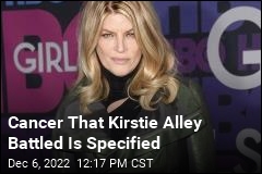 Cancer That Kirstie Alley Battled Is Specified