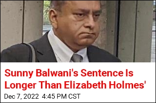Sunny Balwani&#39;s Sentence Is Longer Than Elizabeth Holmes&#39;