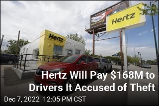 Hertz Will Pay $168M to Drivers It Accused of Theft