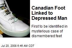 Canadian Foot Linked to Depressed Man