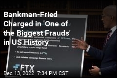 Bankman-Fried Charged With &#39;One of the Biggest Frauds&#39;