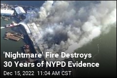 &#39;Nightmare&#39; Fire Destroys 30 Years of NYPD Evidence