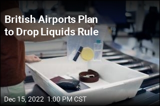 British Airports Plan to Drop Liquids Rule