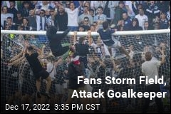 Match Ends When Fans Attack Goalkeeper