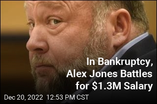 In Bankruptcy, Alex Jones Battles for $1.3M Salary