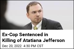 Ex-Cop Gets Almost 12 Years for Killing Atatiana Jefferson