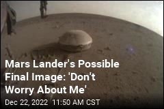 This Could Be the Last We Hear From Mars Lander