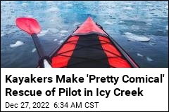 2 Men With Kayaks, Shovels Brave Ice to Rescue Pilot