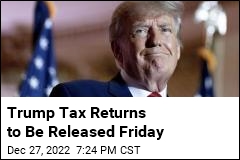 Trump Tax Returns to Be Released Friday