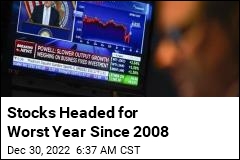 Stocks Headed for Worst Year Since 2008