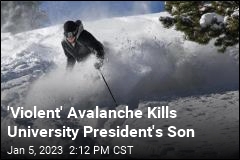 University President Survived Avalanche. His Son Did Not