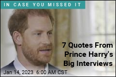 7 Quotes From Prince Harry&#39;s Sunday Interviews