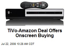 TiVo-Amazon Deal Offers Onscreen Buying