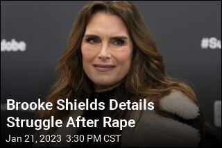 Brooke Shields Details Struggle After Rape