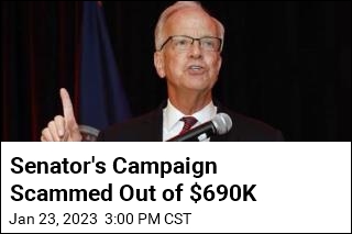 Senator&#39;s Campaign Scammed Out of $690K