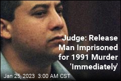 Judge: Release Man Imprisoned for 1991 Murder &#39;Immediately&#39;