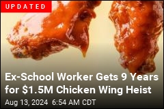 School Worker Allegedly Stole Wild Amount of Chicken Wings