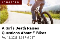 A Girl&#39;s Death Raises Questions About E-Bikes