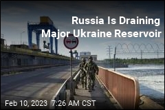 Russia Is Draining Major Ukraine Reservoir