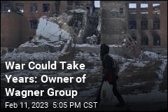 War Could Take Years: Owner of Wagner Group