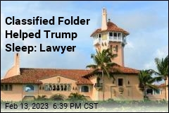 Lawyer: Trump Used Folder to Darken Bedroom
