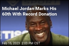Michael Jordan Marks His 60th With Big Donation