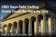CBO Says Debt Ceiling Crisis Could Be Here by July