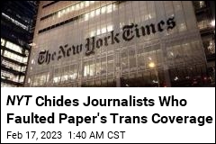 NYT Chides Journalists Who Faulted Paper&#39;s Trans Coverage