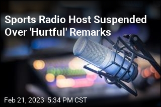 Sports Radio Host Suspended Over &#39;Hurtful&#39; Remarks