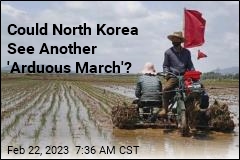 Could North Korea See Another &#39;Arduous March&#39;?