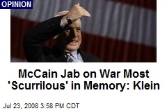McCain Jab on War Most 'Scurrilous' in Memory: Klein