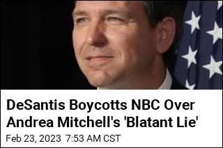DeSantis Team Accuses MSNBC Host of &#39;Blatant Lie&#39;