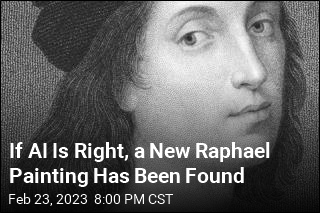 AI Says It&#39;s a Raphael. Human Experts Aren&#39;t So Sure