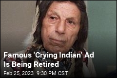 Famous &#39;Crying Indian&#39; Ad Is Being Retired