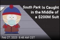 South Park Is Caught in the Middle of a $200M Suit