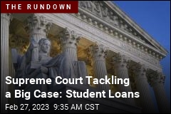 Supreme Court Tackling a Big Case: Student Loans