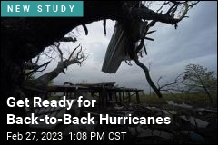 Get Ready for Back-to-Back Hurricanes