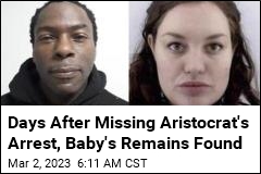 Days After Missing Aristocrat&#39;s Arrest, Baby&#39;s Body Found