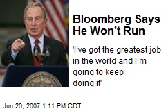 Bloomberg Says He Won't Run