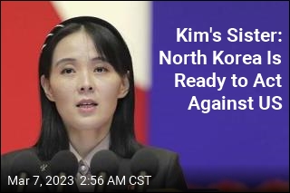 Kim&#39;s Sister Says North Korea Is Ready to Act Against US