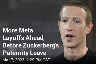 More Meta Layoffs Ahead, Before Zuckerberg&#39;s Paternity Leave