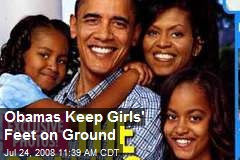 Obamas Keep Girls' Feet on Ground