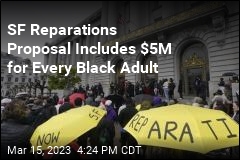 SF Reparations Proposal Includes $5M for Every Black Adult